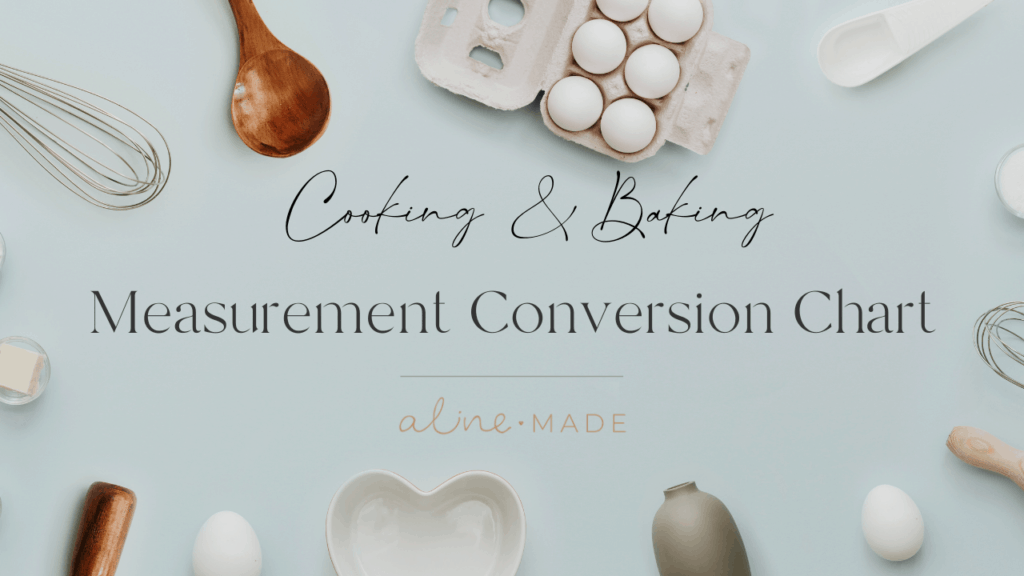 Cooking & Baking Measurement Conversion Chart