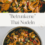 Betrunkene Thai Nudeln Pinterest Pin