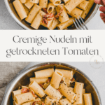 Nudeln mit getrockneten Tomaten Pinterest Pin