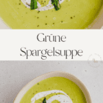 Pinterest Pin Grünse Spargelsuppe